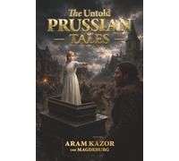 The Untold Prussian Tales