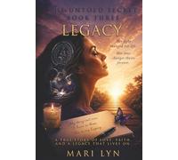 The Untold Secret: Legacy