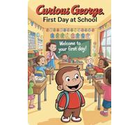 The Untold Story Of Curious george first day at school