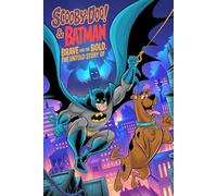 The Untold Story Of Scooby-Doo! & Batman The Brave and the Bold