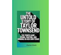 THE UNTOLD STORY OF TAYLOR TOWNSEND: The Power Game - Rising, Fighting, and Winning on Her Own Terms