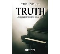 The Untold Truth: An Unseen Story Behind The Smiling Faces