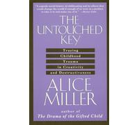 The Untouched Key: Tracing Childhood Trauma in Creativity and Destructiveness