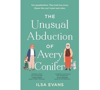 The Unusual Abduction of Avery Conifer