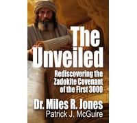 The Unveiled: Rediscovering the Zadokite Covenant of the first 3000
