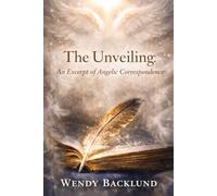 The Unveiling: An Excerpt of Angelic Correspondence