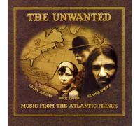 The Unwanted Music from the Atlantic Fringe (CD) Album