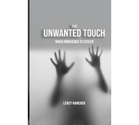 The Unwanted Touch: When Innocence Is Stolen