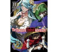 The Unwanted Undead Adventurer 11