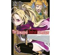 The Unwanted Undead Adventurer 12: Light Novel