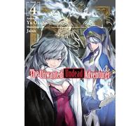 The Unwanted Undead Adventurer 4