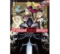 The Unwanted Undead Adventurer Light Novel 1