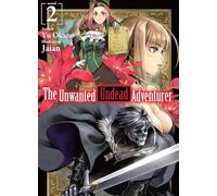 The Unwanted Undead Adventurer Light Novel 2