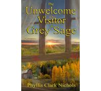 The Unwelcome Visitor at Grey Sage