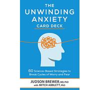 Judson Brewer The Unwinding Anxiety Card Deck (Cards)