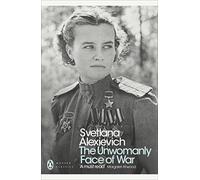 The Unwomanly Face of War