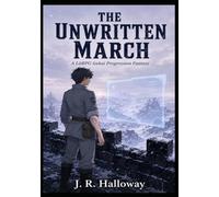 THE UNWRITTEN MARCH: A LitRPG Isekai Progression Fantasy