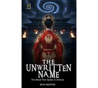 The Unwritten Name: The Blood that Spoke in Silence