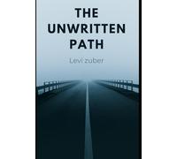 the unwritten path