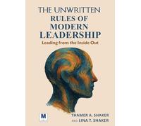The Unwritten Rules of Modern Leadership