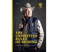 The Unwritten rules of reining