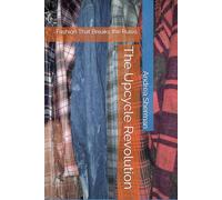 The Upcycle Revolution: Fashion That Breaks the Rules