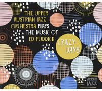 the Upper Austr Crazy Days - plays the music of Ed Puddick-The Upper Austr (CD)