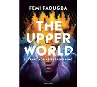 The upper world
