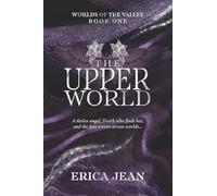 The Upper World: Book One