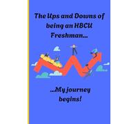 The Ups and Downs of being an HBCU Freshman...: ...My Journey Begins