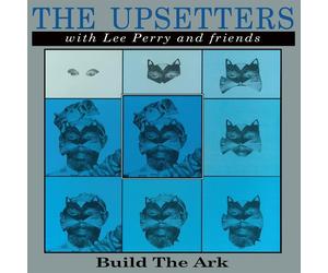 The Upsetters with Lee Perry and Friends Build the Ark (Vinyl LP)