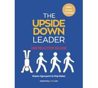 The Upside-Down Leader Leader Guide with Video Access: An 11-Week Men's Bible Study on Servant Leadership