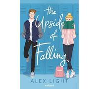 Alex Light The Upside of Falling (Copertina rigida)