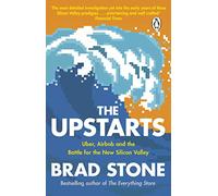 The Upstarts – Uber, Airbnb e la battaglia per la nuova Silicon Valley