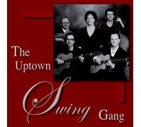 The Uptown Swing Gang - Time on my hands