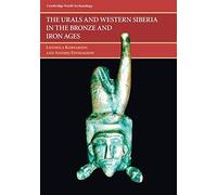 The Urals and Western Siberia in the Bronze and Iron Ages