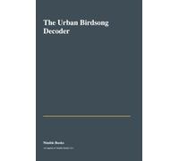 The Urban Birdsong Decoder