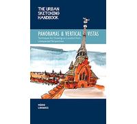 The Urban Sketching Handbook Panoramas and Vertical Vistas: Techniques for Drawing on Location from Unexpected Perspectives (13)