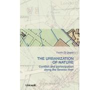 The urbanization of nature - Di Quarto Fausto