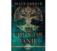 The Urd of the Vanir: 4
