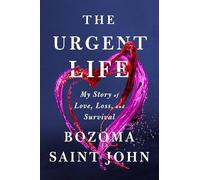 Bozoma Saint John The Urgent Life (Copertina rigida)