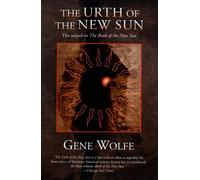 Gene Wolfe The Urth of the New Sun (Tascabile)