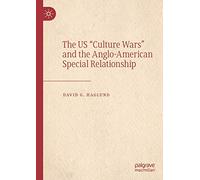 The US "Culture Wars" and the Anglo-American Special Relationship