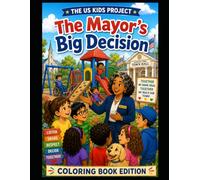 The us kids project: The Mayor big decision