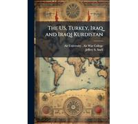 The US, Turkey, Iraq and Iraqi Kurdistan