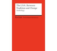 The USA: Between Tradition and Change. Anthology: [Fremdsprachentexte] - Englische Texte mit deutschen Worterklärungen. Niveau B2 (GER) - Die ... and change (Bezugskultur: USA)': 14814