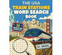 The USA Train Stations Word Search Book: 34 Word Search Puzzles with Easy to Read Print about United States of America train Stations | 8.5 x 11 ... Gift for birthdays, holidays, and rail buffs