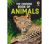 The Usborne Book of Animals