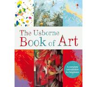 The Usborne book of art. Ediz. illustrata