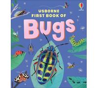 The Usborne First Book of Bugs